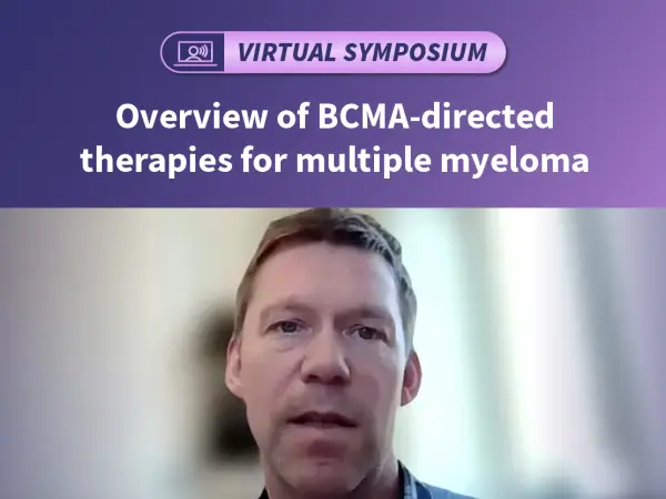 Overview of BCMA-directed therapies for multiple myeloma